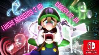 LUIGIs MANSION 2 HD NINTENDO SWITCH GAMEPLAY PART 1 [upl. by Nagaem]