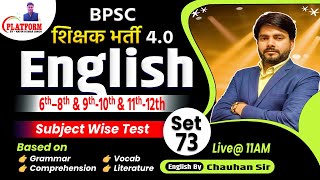 BPSC TRE 40  ENGLISH SET73  DAILY TEST DAILY DISCUSSION  40 Questions By Chauhan Sir bpsc [upl. by Attelra]