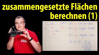 zusammengesetzte Flächen berechnen  Beispiel 1  einfach erklärt  Lehrerschmidt [upl. by Ayotol]