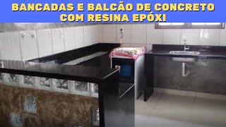 BANCADAS E BALCÃO EM CONCRETO COM RESINA EPÓXI DO INÍCIO AO FIM [upl. by Ahsilif513]