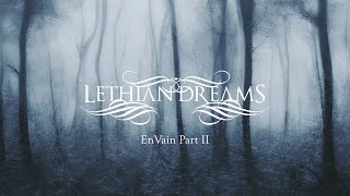 Lethian Dreams  EnVain Part II [upl. by Mell]