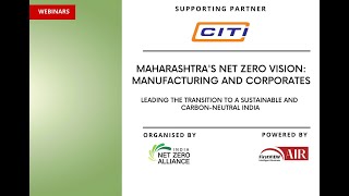 Webinar Maharashtras Net Zero Vision Manufacturing and Corporates [upl. by Nuahc308]