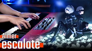 【上級ピアノ】Aimer「escalate」を本気に弾いてみた｜アニメ『NieRAutomata Ver11a』OP [upl. by Oramug]