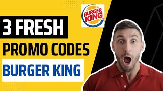 3 Burger King Promo  Burger King Codes  Burger King Coupons Free For You [upl. by Eeliab]