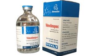 Vemedim lincomycin spectinomycin thuốc đặc trị viêm phổi viêm ruột tiêu chảy viêm khớp sinh dục [upl. by Hgiel322]