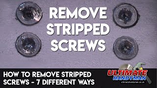 How to remove stripped screws – 7 different ways [upl. by Remas]