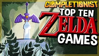 Top 10 Zelda Games  The Completionist [upl. by Nnylharas]