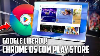 LIBERADO PRA TODOS Novo Chrome OS com Play Store Integrada  Chrome OS 126 [upl. by Nairbo]