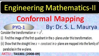 Conformal Mapping  PYQ  1  Bilinear Transform  Complex Analysis  AKTU BAS203  Dr S L Maurya [upl. by Eedia]