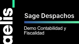 SAGE DESPACHOS CONNECTED Contabilidad y Fiscalidad [upl. by Behah]