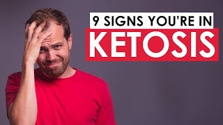 9 Signs You Are In Ketosis How To Tell If Youre In Ketosis [upl. by Ayerim278]