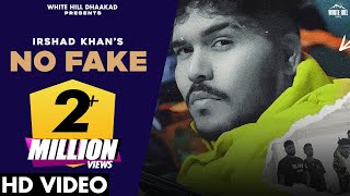 No Fake Full Video Irshad Khan  Haryanvi Songs 2023  Hayanvi Songs 2023 This Week [upl. by Naletak671]