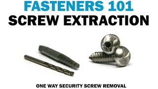 Removing One Way Screws with a Bolt Extractor Set  Fasteners 101 [upl. by Lambard]