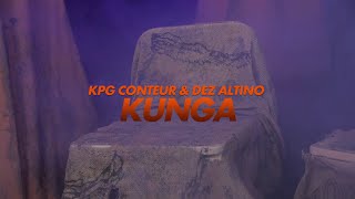 KPG CONTEUR amp DEZ ALTINO  KUNGA [upl. by Radley]