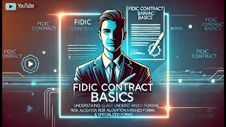 Learn everything you need to know about FIDIC contracts from the basics to advanced topics [upl. by Llevaj608]