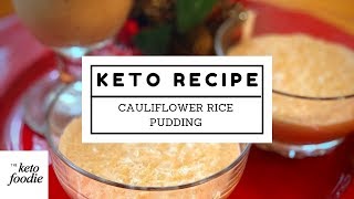 Keto Rice Pudding Arroz con Dulce  Christmas Recipe [upl. by Eelanaj]