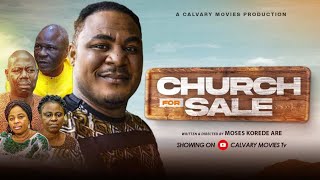 CHURCH FOR SALE LATEST GOSPEL MOVIEDIRECTED BY MOSES KOREDE ARE [upl. by Sigismond]