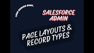 8 Page Layouts Record Types [upl. by Rento]