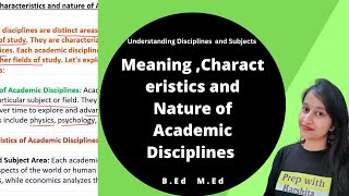 Meaning characteristics and nature of Academic disciplines  Understanding Disciplines and Subject [upl. by Abert178]