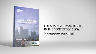 A Snapshot of the Handbook for Localizing Human Rights in Cities [upl. by Anaitsirc967]