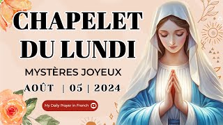 Chapelet du 05 Août 2024 💖 Mystères Joyeux ✨ Chapelet du Lundi I Le Saint Chapelet [upl. by Hillel]