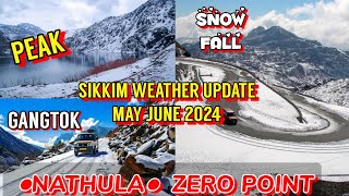 Sikkim Weather Update 2024 Gantok To North Sikkim Tour Sikkim Tour In May June [upl. by Rina696]