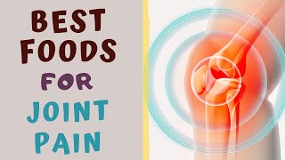 DIET FOR JOINT PAIN  Best Foods for people with Arthralgia [upl. by Tarah]