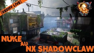 Nuke avec toutes les armes  NX SHADOWCLAW32 [upl. by Ateval]