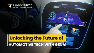 Revolutionizing Automotive Technology with Generative AI  RandomTrees Leading the Future [upl. by Yssej378]