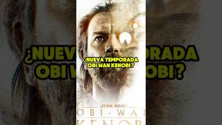 😱 NUEVA TEMPORADA OBI WAN KENOBI 😱 datoscuriosos obiwankenobi starwars [upl. by Soule]