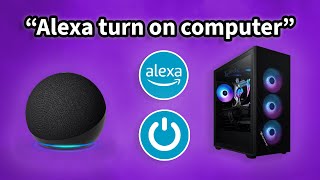 How To Turn On Your PC With Amazon Alexa [upl. by Candyce]