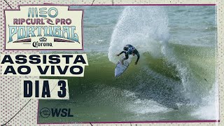 ASSISTA AO VIVO MEO Rip Curl Pro Portugal presented by Corona 2024  Dia 3 [upl. by Kussell]