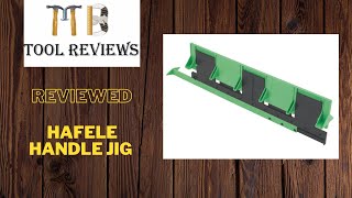 Hafele handle jig  reviewed [upl. by Nnagrom763]