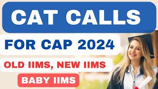 IIMS Expected Call Schedule🔥 Selection Criteria for old new baby IIMS and CAP 2024 [upl. by Rialc]