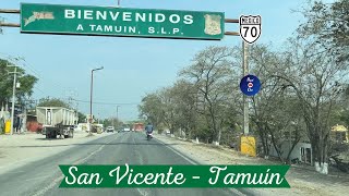 SAN VICENTE TANCUAYALAB – TAMUÍN SAN LUIS POTOSÍ [upl. by Murielle]