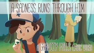 EXTENDED A Sadness Runs Through Him  Gravity Falls PMV by KINSEIS [upl. by Alister166]