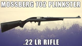 The Mossberg 702 Plinkster 22 LR Rifle [upl. by Jereld]