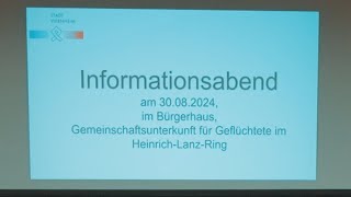 Informationsabend Geflüchteten Unterkunft HeinrichLanzRing [upl. by Shanda821]