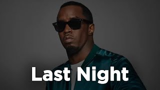 Diddy  Last Night 1 hour straight [upl. by Cherri]