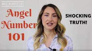 101 ANGEL NUMBER  Shocking Truth [upl. by Ymirej343]