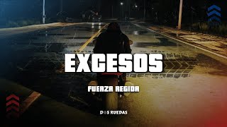 Fuerza Regida  EXCESOS LetraLyrics [upl. by Htrowslle]