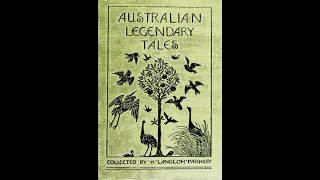 More Australian Legendary Tales by K Langloh Parker  Audiobook [upl. by Brent]