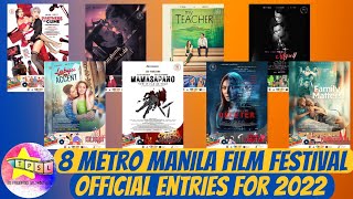 8 Metro Manila Film Festival Official Entries for 2022 [upl. by Latoye]