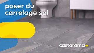 Comment poser du carrelage sol  Castorama [upl. by Loise]