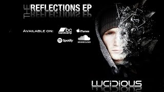 Lucidious  Reflections AUDIO [upl. by Orenid]