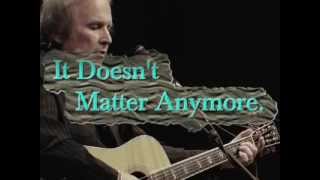 Don McLean  It Doesnt Matter Any More [upl. by Melamie]