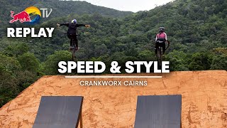 REPLAY Crankworx Cairns Speed amp Style 2024 [upl. by Ecerehs260]