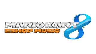 Mario Kart 8 eShop Music [upl. by Story724]