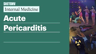 Acute Pericarditis Internal Medicine  Sketchy Medical [upl. by Naloc]