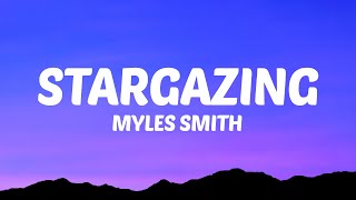 Myles Smith  Stargazing Lyrics [upl. by Reizarf]